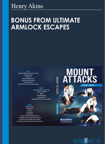 Bonus From Ultimate Armlock Escapes – Henri Akins
