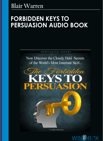 Forbidden Keys To Persuasion Audio Book – Blair Warren