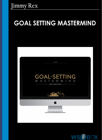 Goal Setting Mastermind – Jimmy Rex