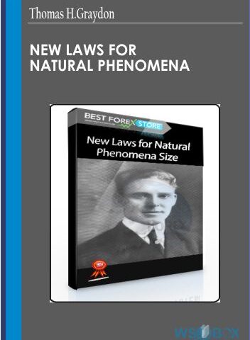 New Laws For Natural Phenomena – Thomas H.Graydon