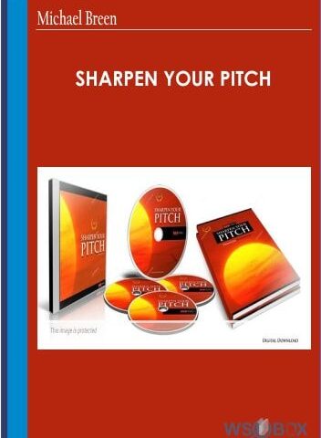 Sharpen Your Pitch – Michael Breen