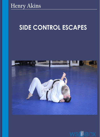 Side Control Escapes – Henry Akins