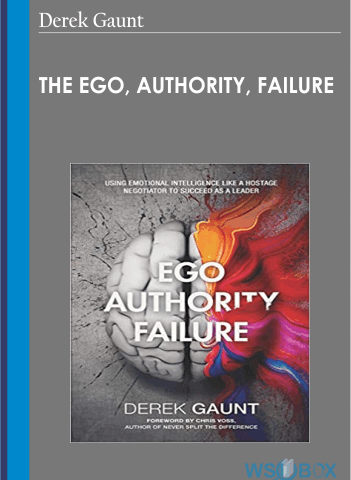 The Ego, Authority, Failure – Derek Gaunt