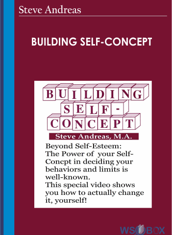 Building Self-Concept – Steve Andreas