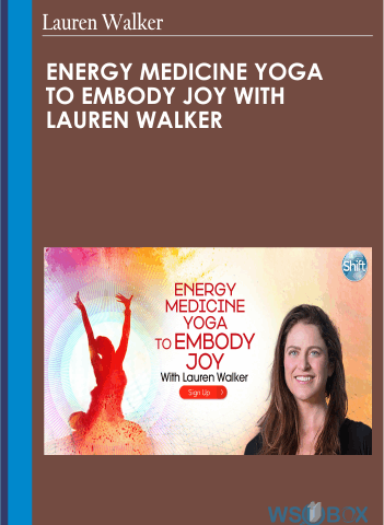 Energy Medicine Yoga To Embody Joy With Lauren Walker