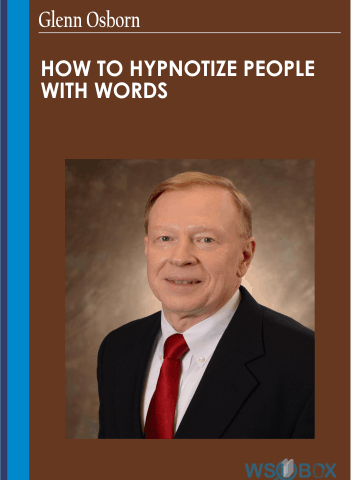 How To HYPNOTIZE People With Words – Glenn Osborn