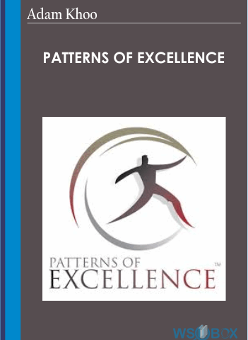 Patterns Of Excellence – Adam Khoo