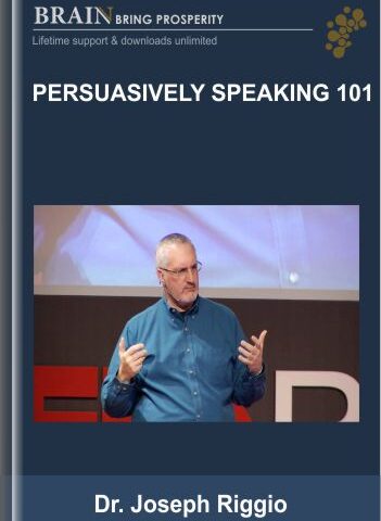 Persuasively Speaking 101 – Joseph Riggio