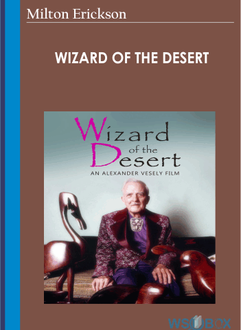 Wizard Of The Desert – Milton Erickson