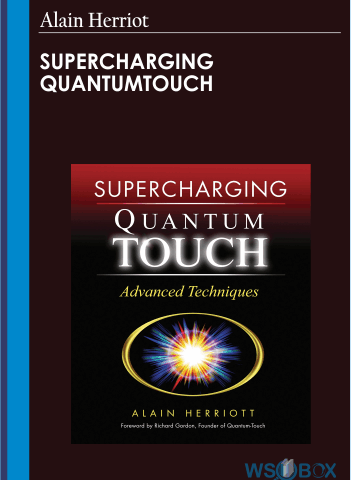 SuperCharging QuantumTouch – Alain Herriot