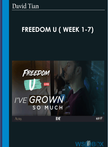 Freedom U ( Week 1-7) – David Tian