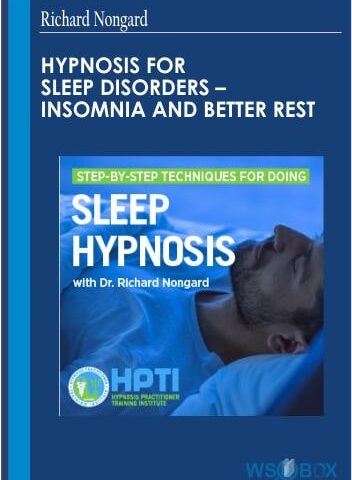 Hypnosis For Sleep Disorders – Insomnia And Better Rest – Richard Nongard