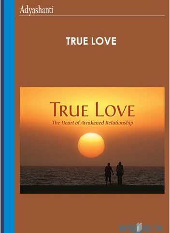 True Love – Adyashanti