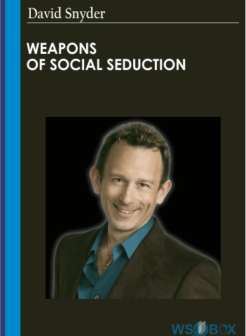 Weapons Of Social Seduction – David Snyder