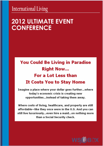 2012 Ultimate Event Conference – International Living