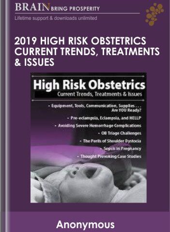 High Risk Obstetrics Current Trends, Treatments & Issues – Jamie Otremba
