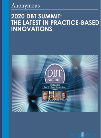 2020 DBT Summit: The Latest In Practice-Based Innovations