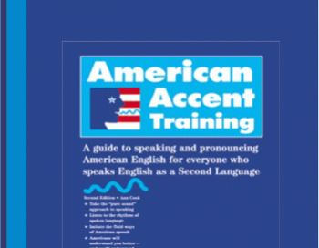 American Accent Training Second Edition – Ann Cook