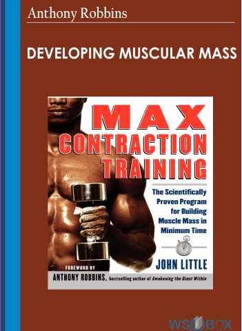 Developing Muscular Mass – Anthony Robbins