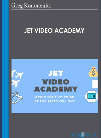 Jet Video Academy – Greg Kononenko