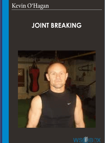 Joint Breaking – Kevin O’Hagan