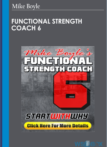 Functional Strength Coach 6 – Mike Boyle
