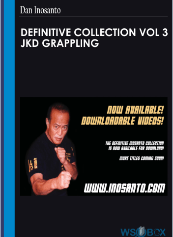 Definitive Collection Vol 3 JKD Grappling – Dan Inosanto