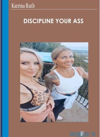 Discipline Your Ass – Katrina Ruth