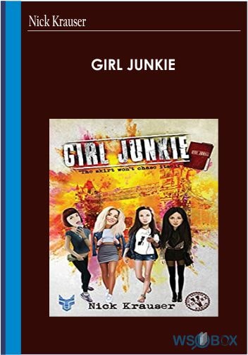 Girl Junkie by Nick Krauser