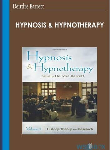 Hypnosis And Hypnotherapy – Deirdre Barrett