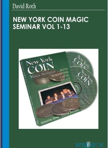 New York Coin Magic Seminar Vol 1-13 – David Roth