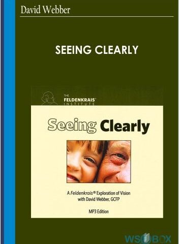 Seeing Clearly – David Webber