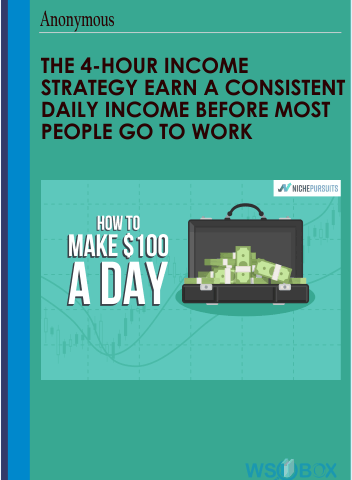 The 4-Hour Income Strategy ​EARN A ​Consistent ​Daily ​Income ​Before ​Most ​People ​Go ​To ​Work