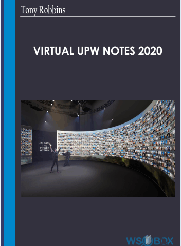 Virtual UPW Notes 2020 – Tony Robbins