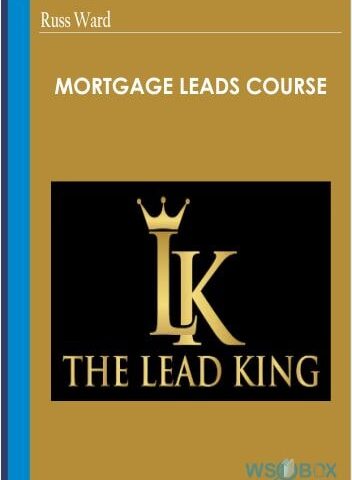 Mortgage Leads Course – Russ Ward