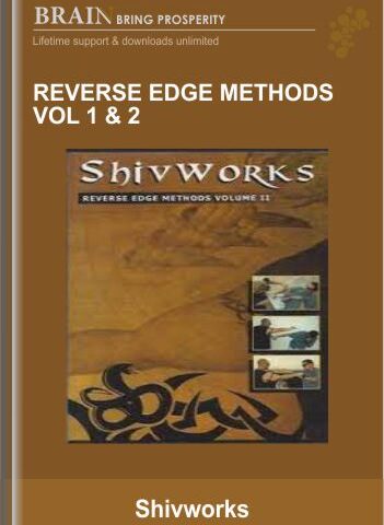 Reverse Edge Methods Vol 1 & 2 – Shivworks