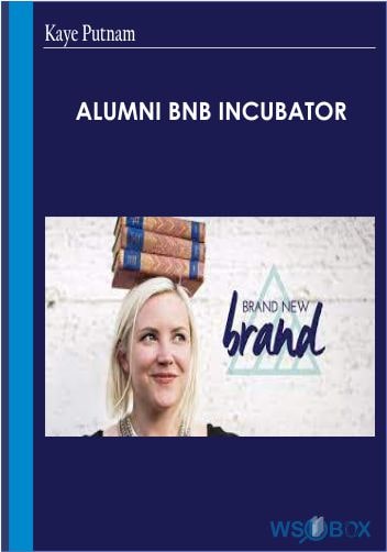 Alumni BNB Incubator – Kaye Putnam