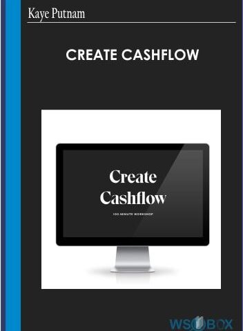 Create Cashflow – Kaye Putnam