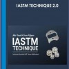 IASTM Technique 2.0 - Mike Reinold & Erson Religioso