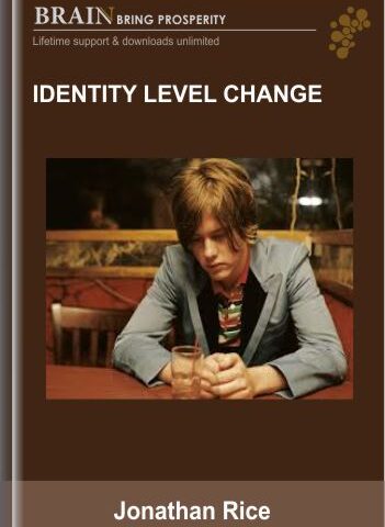 Identity Level Change – Jonathan Rice