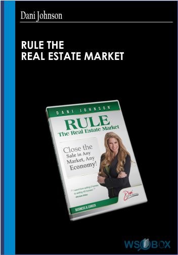 Rule The Real Estate Market – Dani Johnson