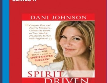 Spirit Driven Success Series II – Dani Johnson