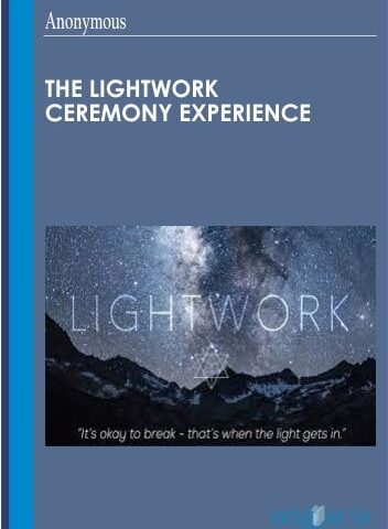 The LIGHTWORK Ceremony Experience – Leeor Alexandra