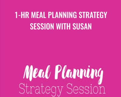 1-hr Meal Planning Strategy Session With Susan – Susan Watson