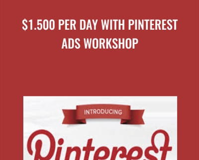 $1.500 per Day with Pinterest Ads Workshop – Ezra Firestone