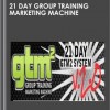 21 Day Group Training Marketing Machine – Vito La Fata