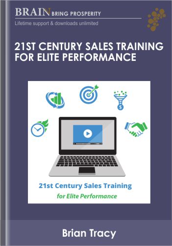 21st Century Sales Training for Elite Performance – Brian Tracy