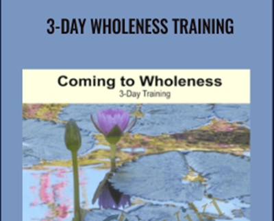 3 day Wholeness Training - eBokly - Library of new courses!