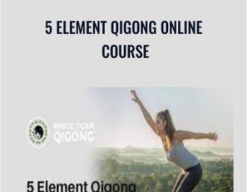 5 Element Qigong Online Course – White Tiger Qigong