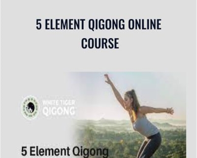 5 Element Qigong Online Course – White Tiger Qigong